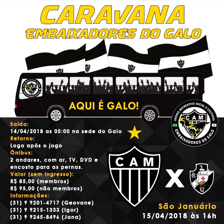 f1682916 f863 4724 b52e 29b2077a0e83 - Caravana - Vasco x Atlético (Embaixadores do Galo)